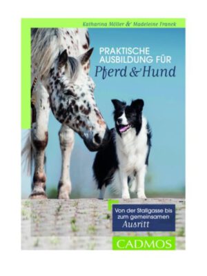 Praktische Ausbildung für Pferd & Hund