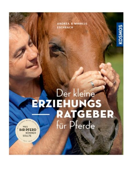 Erziehungsratgeber für Pferde - A. u. M. Eschbach