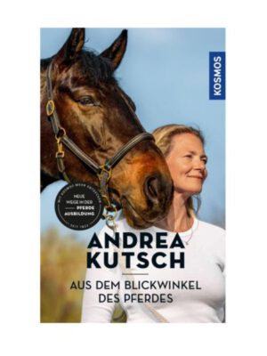 Aus dem Blickwinkel des Pferdes - Andrea Kutsch