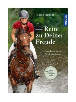 Reite zu Deiner Freude - Ingrid Klimke