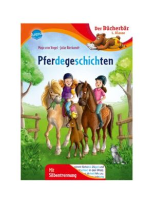 Der Bücherbär 1.Klasse - Pferdegeschichten